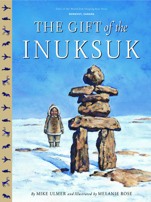 Title details for The Gift of the Inuksuk by Michael Ulmer - Available